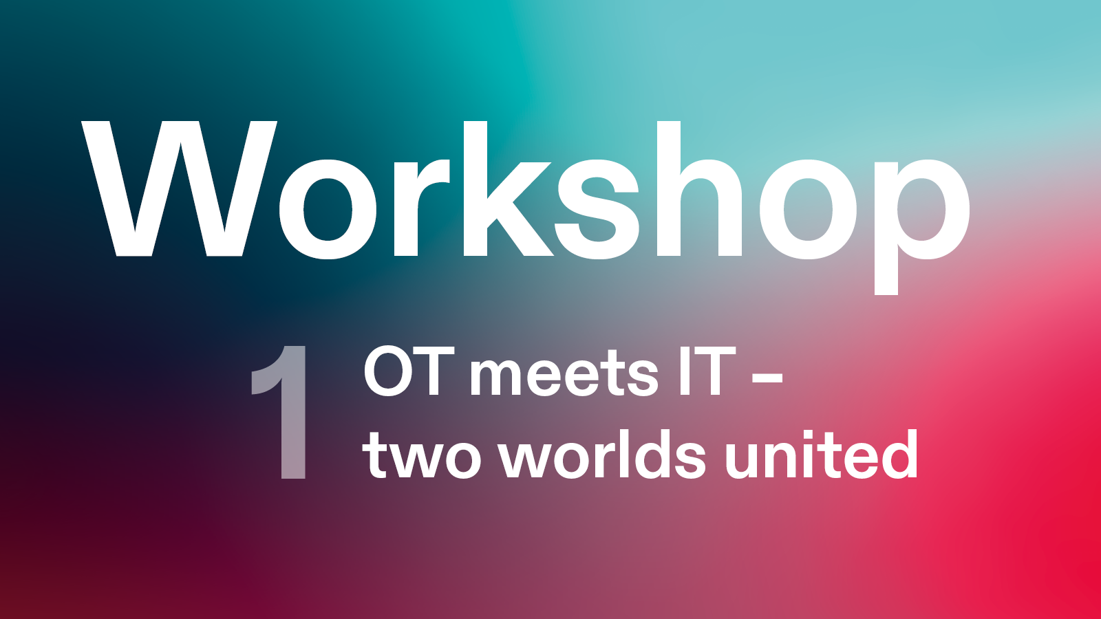 Banner of the IIoT Workshop OT meets IT in white letters on colorful background.