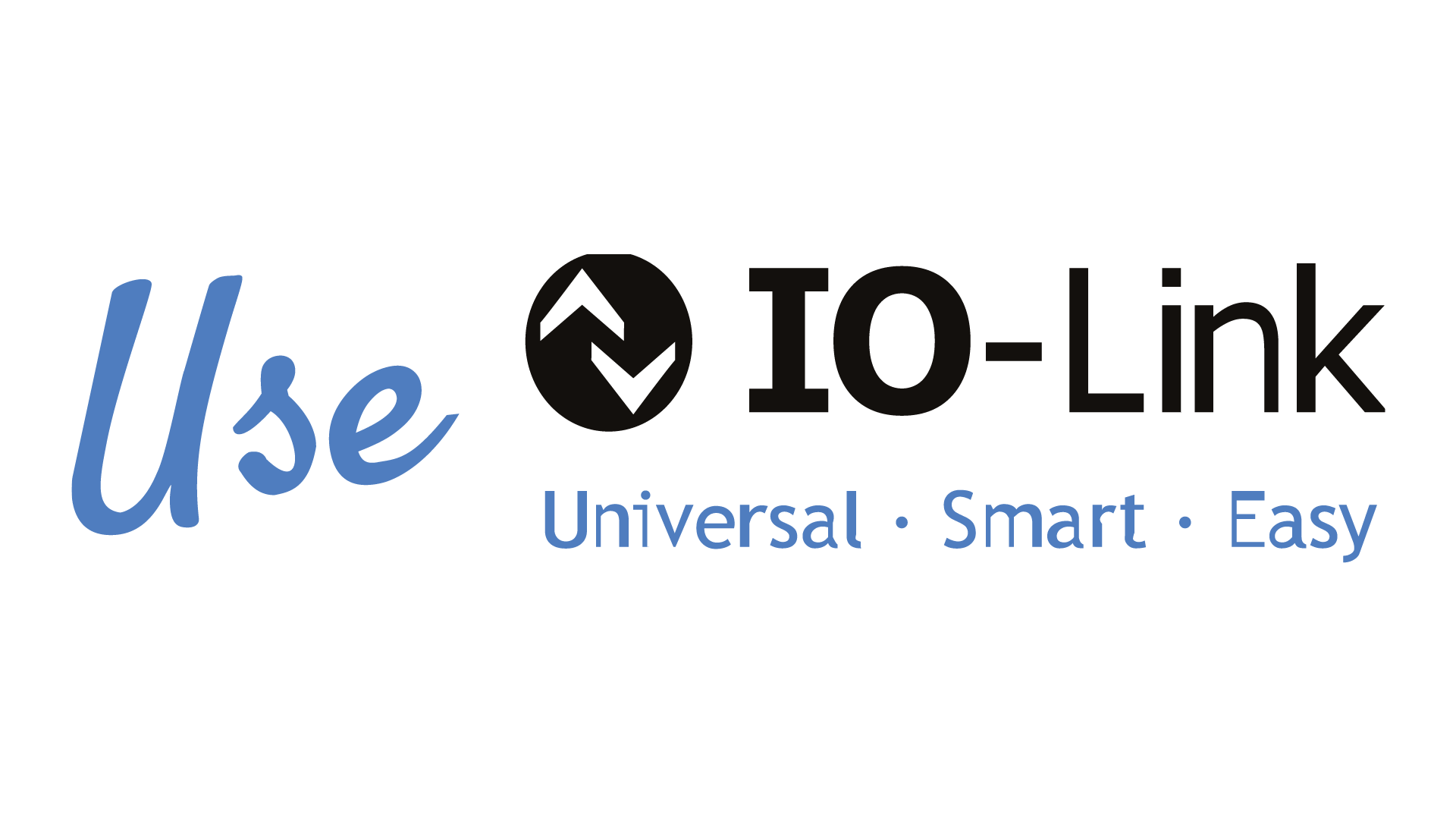 Use is hadnwritten in blue with the IO-Link logo right beside it. Under the IO-Link logo is written: "Universal. Smart, Easy".